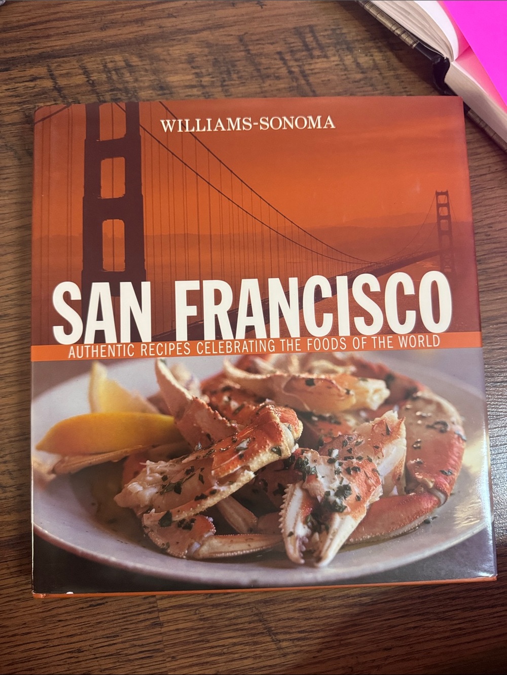 Williams-Sonoma San Francisco Cookbook C1.LBk.7